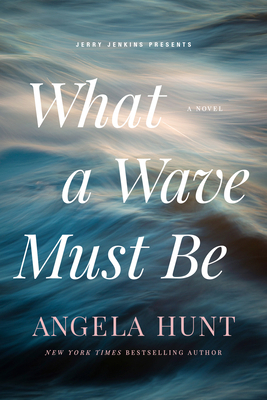 What a Wave Must Be 1646071492 Book Cover
