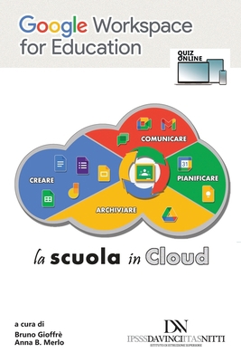 Google Workspace for Education: La scuola in cloud [Italian]            Book Cover