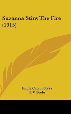 Suzanna Stirs The Fire (1915) 1436656745 Book Cover