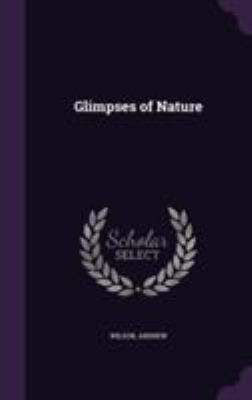 Glimpses of Nature 1355457440 Book Cover