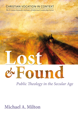 Lost and Found: Public Theology in the Secular Age            Book Cover