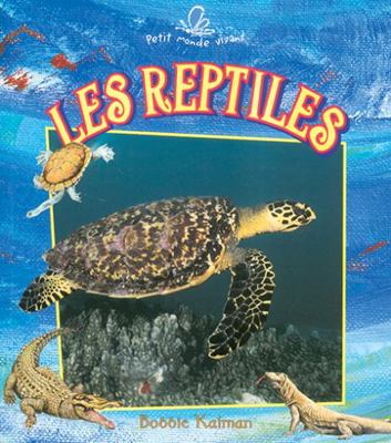Les Reptiles [French] 2920660764 Book Cover