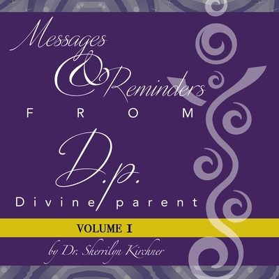 Messages & Reminders from D.P. - Divine Parent:... B0BRR1578B Book Cover