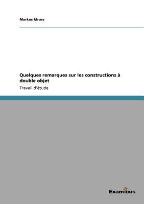 Quelques remarques sur les constructions à doub... [French] 3656991863 Book Cover