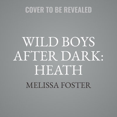 Wild Boys After Dark: Heath            Book Cover