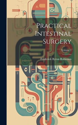 Practical Intestinal Surgery; Volume 1 B0CMJFQWQD Book Cover