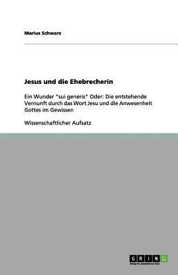 Jesus und die Ehebrecherin: Ein Wunder "sui gen... [German] 3656121249 Book Cover