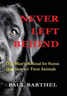 Never Left Behind: One man's refusal for status... 1087812062 Book Cover