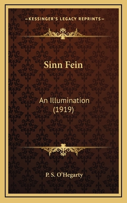 Sinn Fein: An Illumination (1919) 1168824613 Book Cover