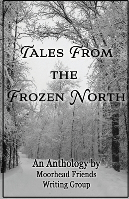 Tales From the Frozen North B09YNBMM22 Book Cover