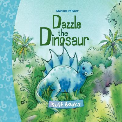 Dazzle the Dinosaur 0735840385 Book Cover