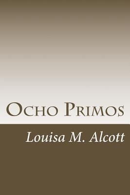 Ocho Primos [Spanish] 1986179729 Book Cover