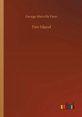 Fire Island 3752313986 Book Cover