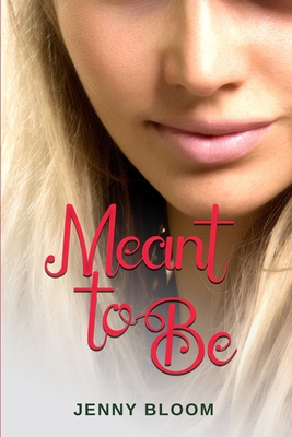 Meant to Be 1711718157 Book Cover