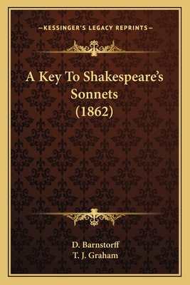 A Key To Shakespeare's Sonnets (1862) 1164534130 Book Cover
