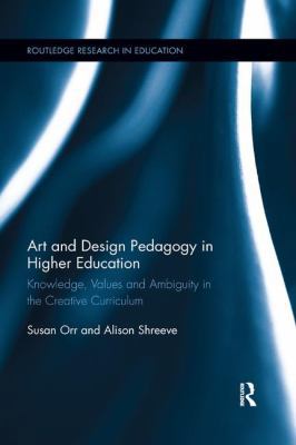 Art and Design Pedagogy in Higher Education: Kn... 0367192500 Book Cover