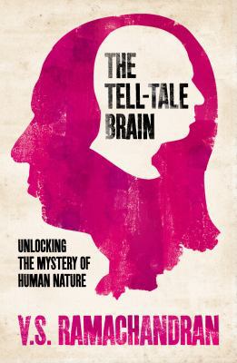 The Tell-Tale Brain: Unlocking the Mystery of H... 0434020230 Book Cover