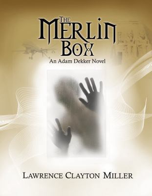 The Merlin Box: An Adam Dekker Novel 0997694106 Book Cover