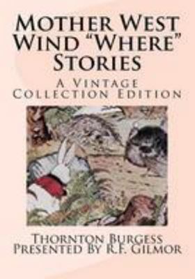 Mother West Wind "Where" Stories: A Vintage Col... 1544639805 Book Cover