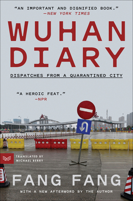 Wuhan Diary: Dispatches from a Quarantined City 0063273543 Book Cover