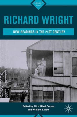 Richard Wright: New Readings in the 21st Century 0230112811 Book Cover
