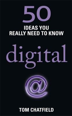 50 Digital Ideas You Really Need to Know. Tom C... 1780875932 Book Cover