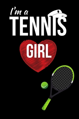 I'm a tennis girl: Cute graphic for tennis lovi... 1701503638 Book Cover