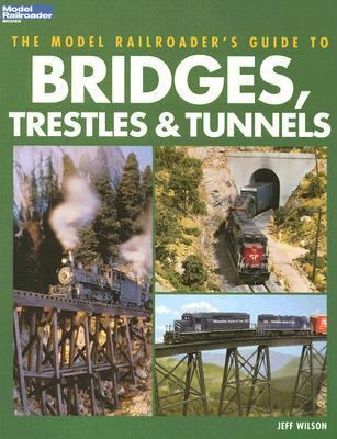 Guide to Bridges, Trestles and Tunnels B0028URU4Y Book Cover