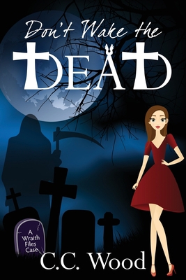Don't Wake the Dead 1533414955 Book Cover