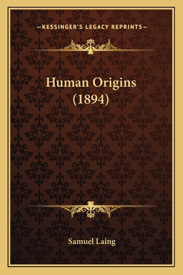 Human Origins (1894) 1165493810 Book Cover