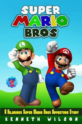 Super Mario Bros (Book 2): A Hilarious Super Ma... 1539169057 Book Cover