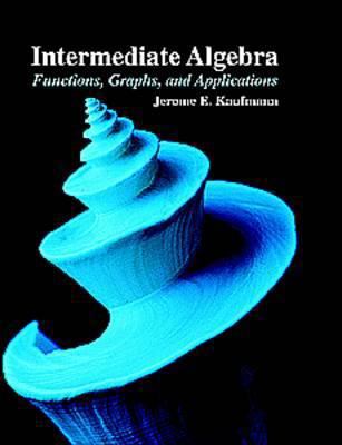 Intermediate Algebra: Functions, Graphs, and Ap... 053495359X Book Cover