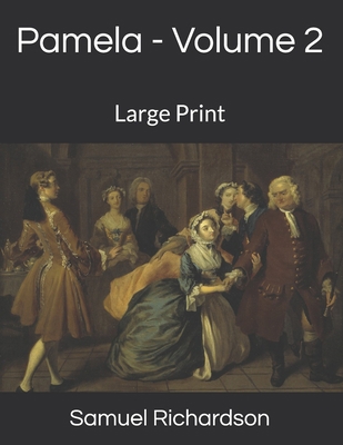 Pamela - Volume 2: Large Print 169541764X Book Cover