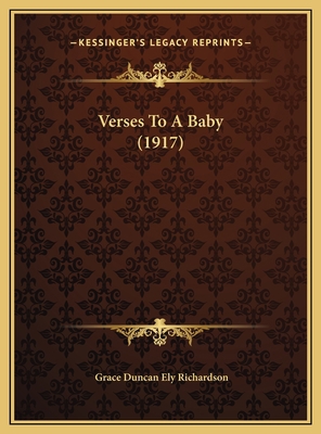 Verses To A Baby (1917) 1169580122 Book Cover