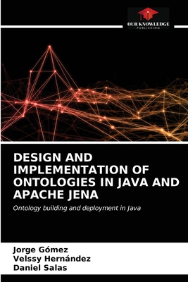 Design and Implementation of Ontologies in Java... 6203402400 Book Cover