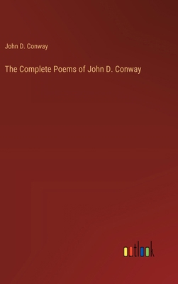 The Complete Poems of John D. Conway 3385232929 Book Cover
