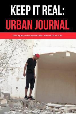 Keep It Real: Urban Journal: Journaling For the... 046478655X Book Cover