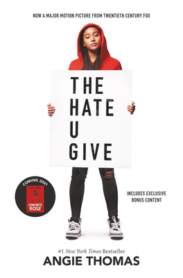 The Hate U Give Movie Tie-In Edition: A Printz ... 0062871358 Book Cover