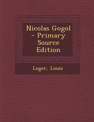 Nicolas Gogol - Primary Source Edition [French] 1293079960 Book Cover