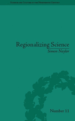Regionalizing Science: Placing Knowledges in Vi... 0822966425 Book Cover