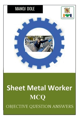 Sheet Metal Worker MCQ B0BMT91NDC Book Cover
