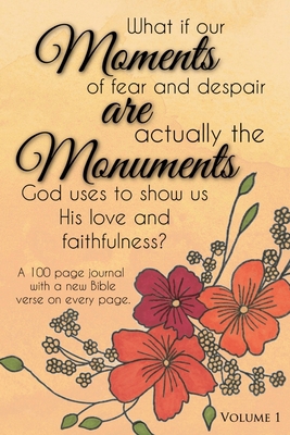 Moments are Monuments, Vol 1. (Orange cover) B0F5ZJQS2B Book Cover