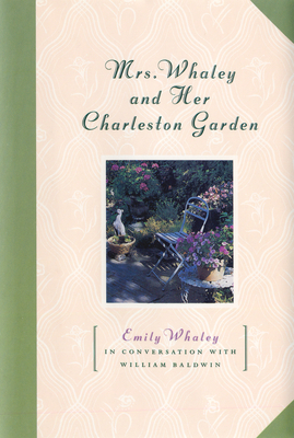 Mrs. Whaley and Her Charleston Garden 1565121155 Book Cover