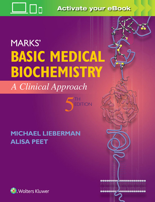 Marks' Basic Medical Biochemistry: A Clinical A... 1496324811 Book Cover