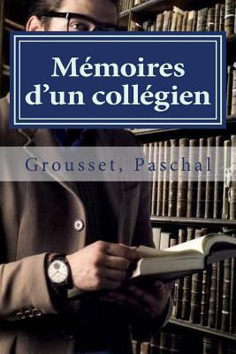 Mémoires d'un collégien [French] 1978365896 Book Cover