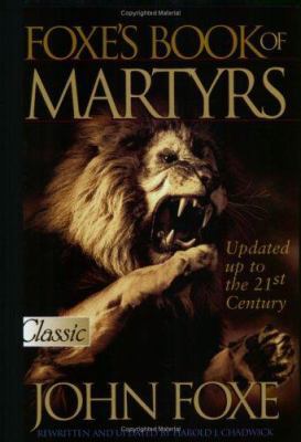 Foxe's Book of Martyrs (Updated): Updated Up to... 0882708759 Book Cover