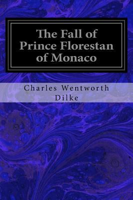 The Fall of Prince Florestan of Monaco 1533625751 Book Cover