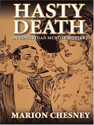 Hasty Death: An Edwardian Murder Mystery [Large Print] 0786269359 Book Cover