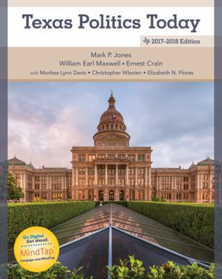 Texas Politics Today 2017-2018 Edition 1305952189 Book Cover