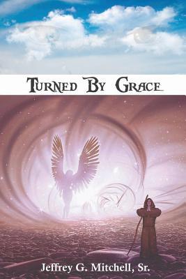 Turned By Grace 1947445634 Book Cover